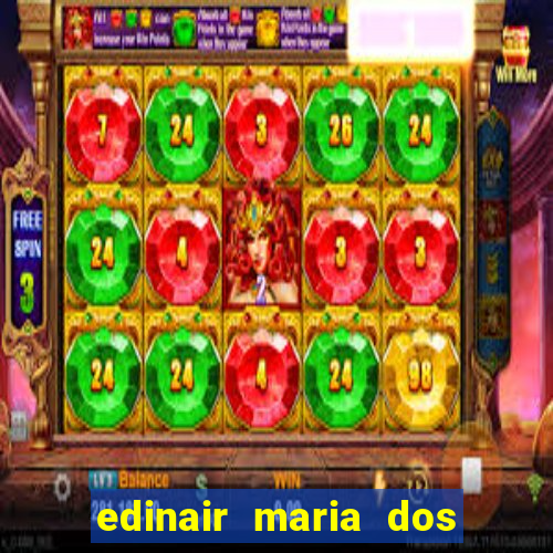 edinair maria dos santos moraes